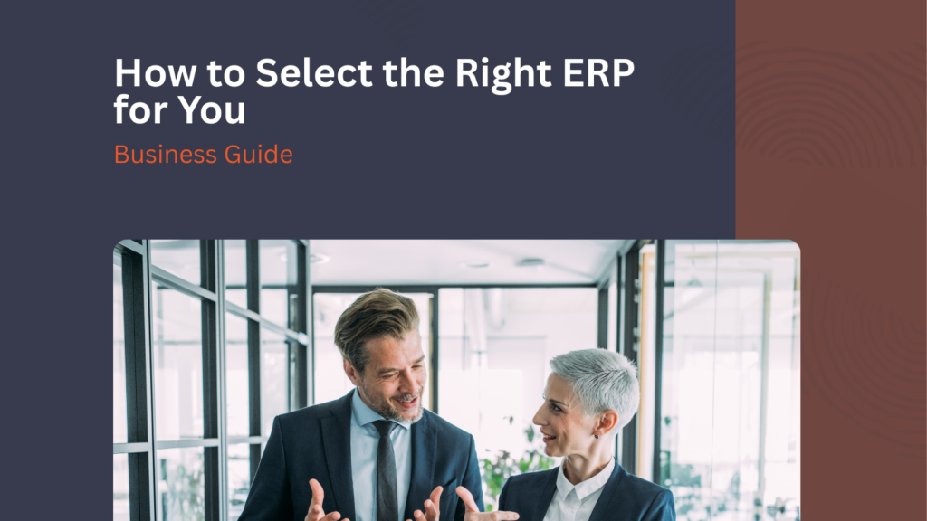 How to Select the Right ERP for You